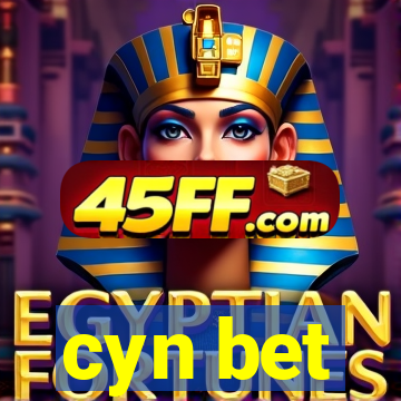 cyn bet